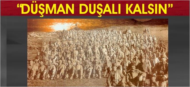 DÜŞMAN DUŞALI KALSIN