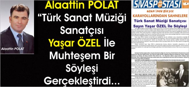 Yaşar ÖZEL İle Söyleşi...