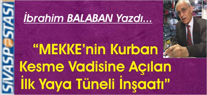 MEKKE´nin Kurban Kesme Vadisine Açılan İlk Yaya Tüneli