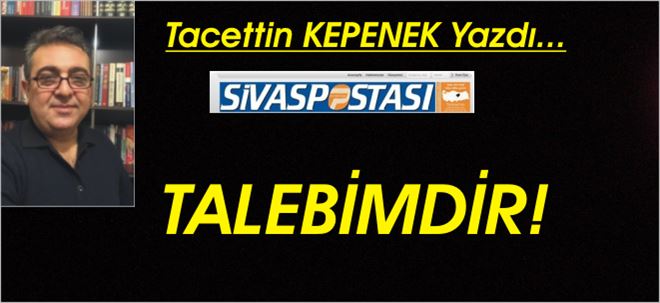 TALEBİMDİR!