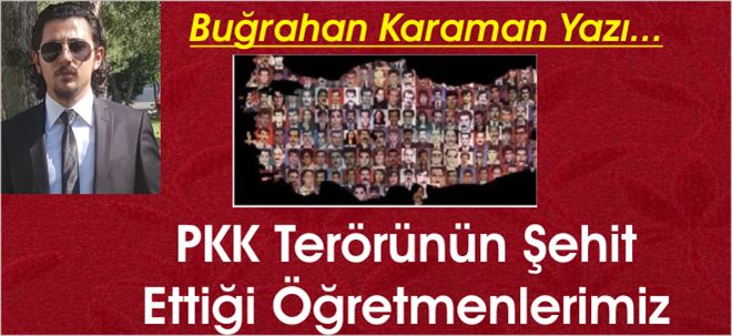 PKK Terörünün Şehit Ettiği Öğretmenlerimiz