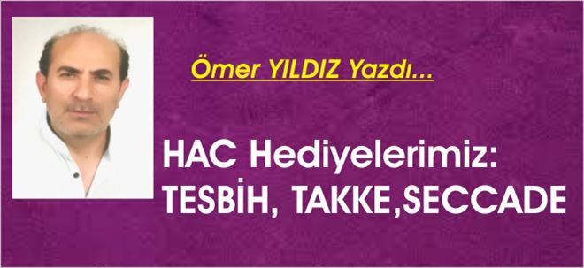 HAC HEDİYELERİMİZ