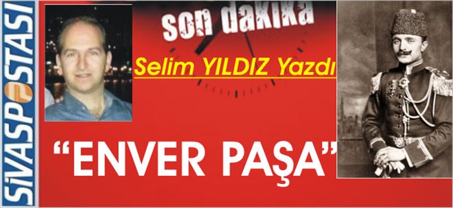 ENVER PAŞA