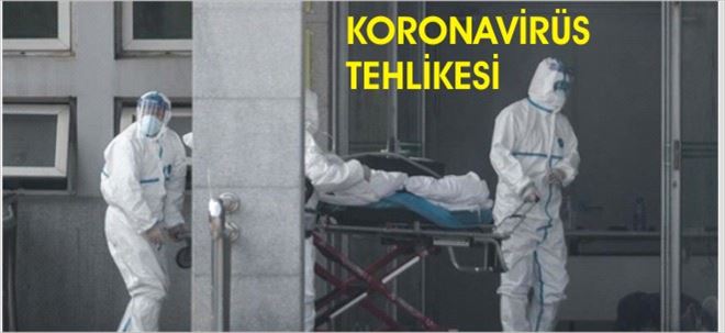 KORONAVİRÜS TEHLİKESİ