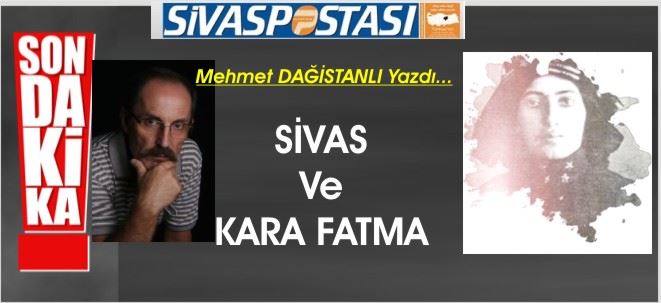 Sivas ve Kara Fatma