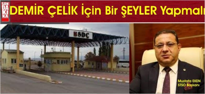 DEMİR ÇELİK DEVLETE GEÇMELİ!