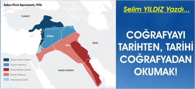 Coğrafyayı Tarihten, Tarihi Coğrafyadan Okumak!