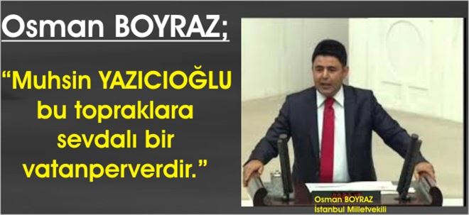 TBMM´de YAZICIOĞLU´nu Anlattı!