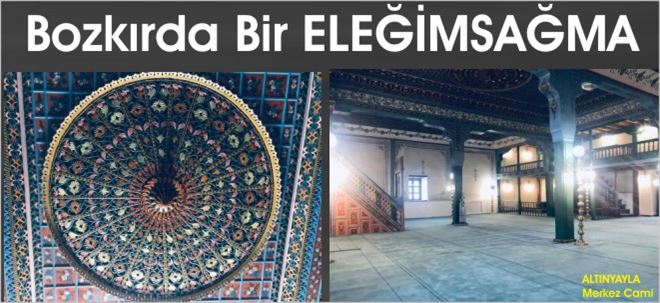 Altınyayla MERKEZ CAMİ Büyülüyor!