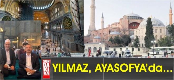 YILMAZ, AYASOFYA´da...