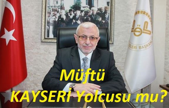 MÜFTÜ GİDİYOR MU?