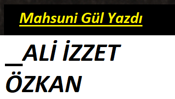 AŞIK ALİ İZZET ÖZKAN