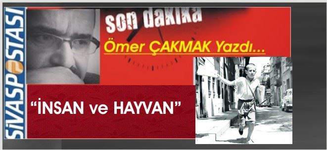 İNSAN ve HAYVAN