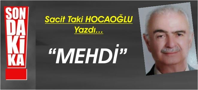 MEHDİ!