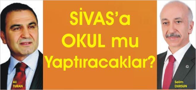 OKUL YAPTIRACAKLAR!