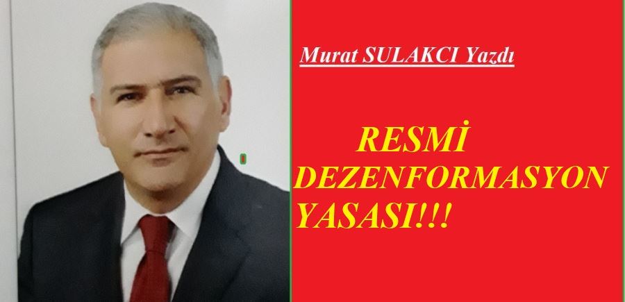 RESMİ DEZENFORMASYON YASASI!!!