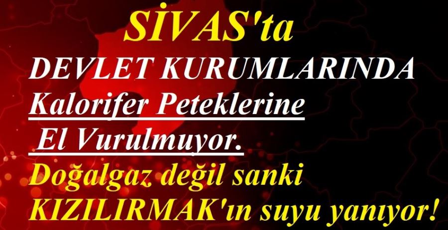 SAHİPSİZ ŞEHİR SİVAS!