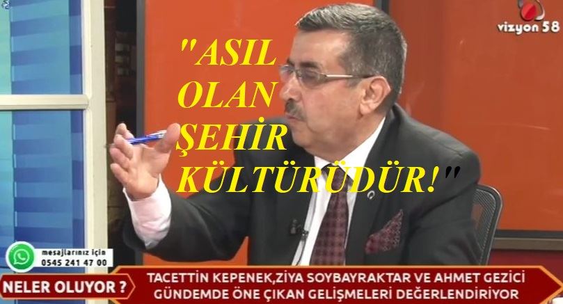 HERKES ŞEHİR KÜLTÜRÜNE ADAPTE OLMALI!