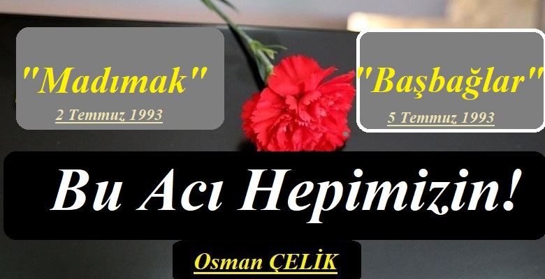 BU ACI HEPİMİZİN!