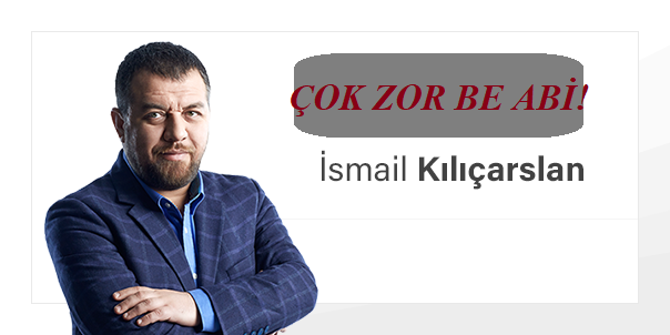 ÇOK ZOR BE ABİ!