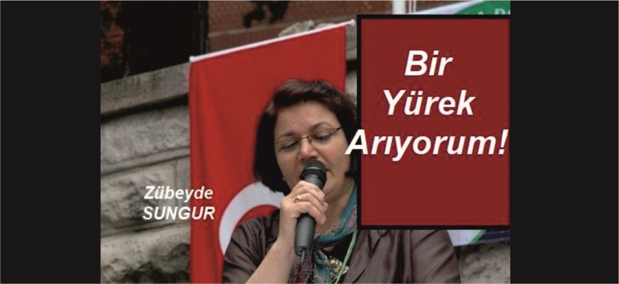 BİR YÜREK ARIYORUM!