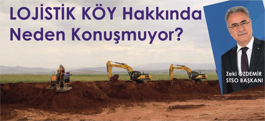 LOJİSTİK KÖY HAYAL Mİ OLDU?