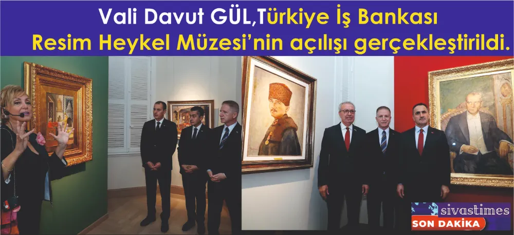 RESİM HEYKEL MÜZESİ AÇILDI!