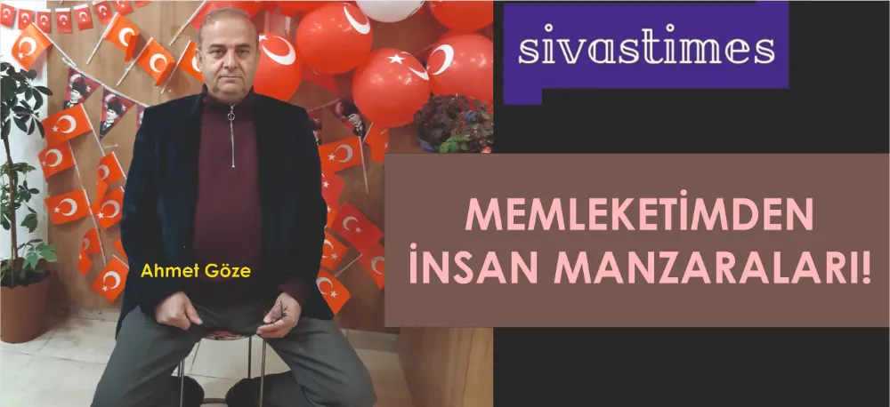 MEMLEKETİMDEN İNSAN MANZARALARI!