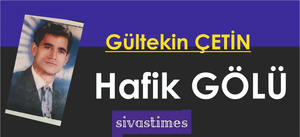 HAFİK GÖLÜ