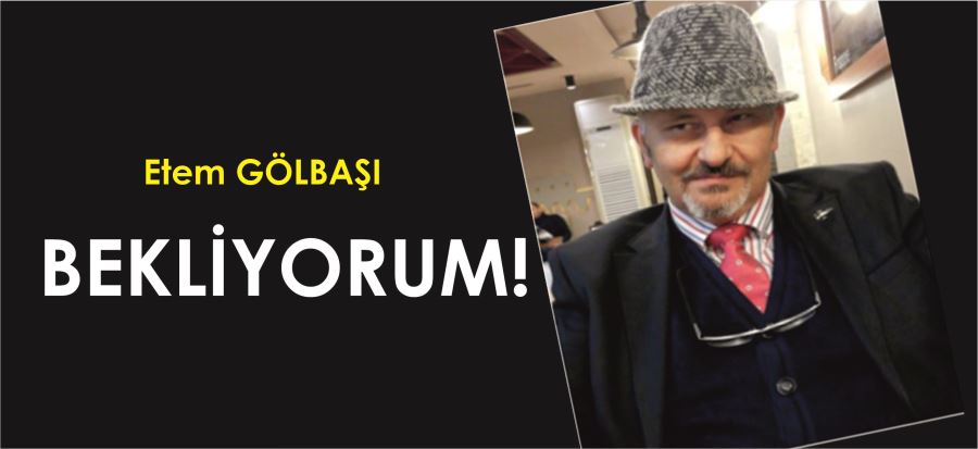 BEKLİYORUM!