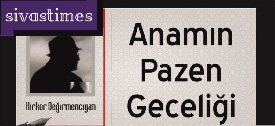 ANAMIN PAZAN GECELİĞİ