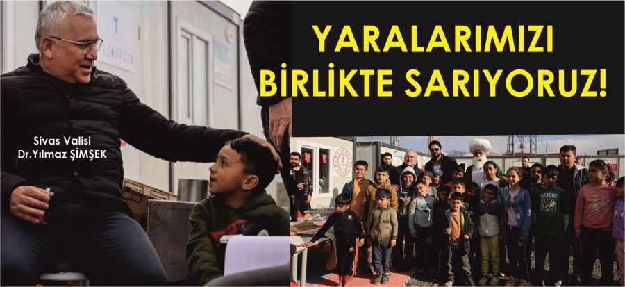 YARALARIMIZI BİRLİKTE SARIYORUZ!