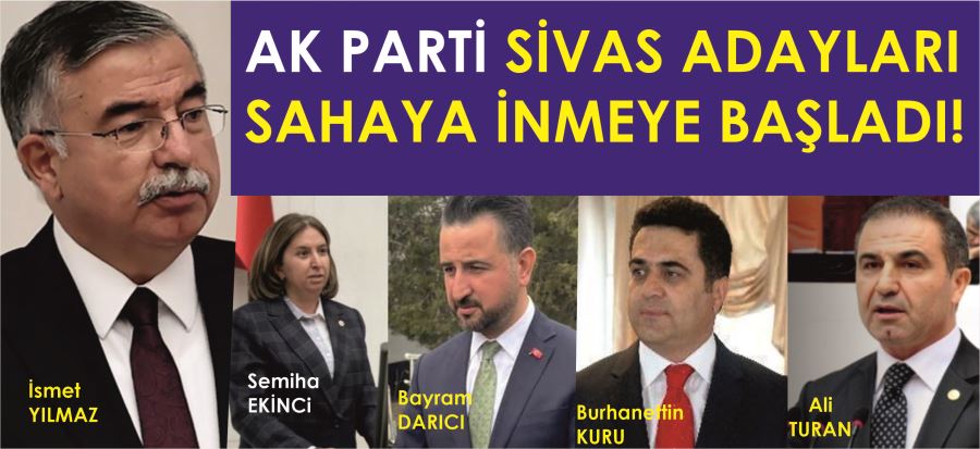 SİVAS AK PARTİ ŞEKİLLENİYOR!