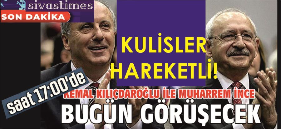 KRİTİK GÖRÜŞME BUGÜN!