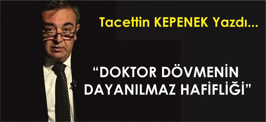 DOKTOR DÖVMENİN DAYANILMAZ HAFİFLİĞİ