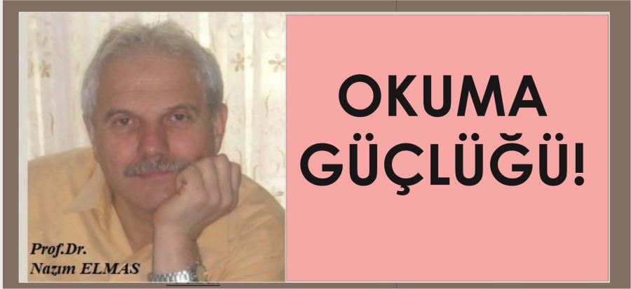 OKUMA GÜÇLÜĞÜ!