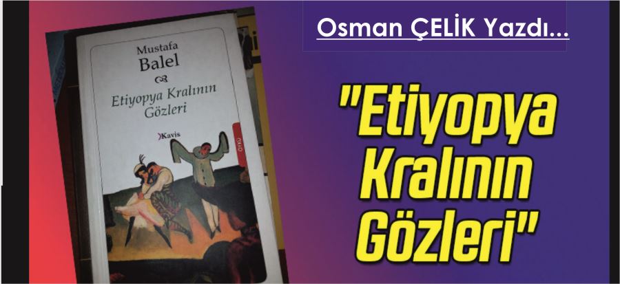 ETİYOPYA KRALININ GÖZLERİ!