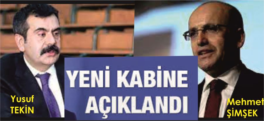 YENİ KABİNE AÇIKLANDI!