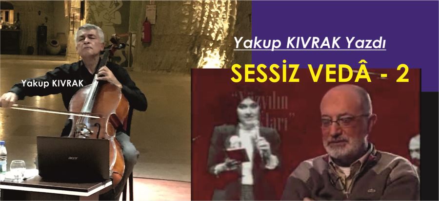 SESSİZ VEDÂ - 2