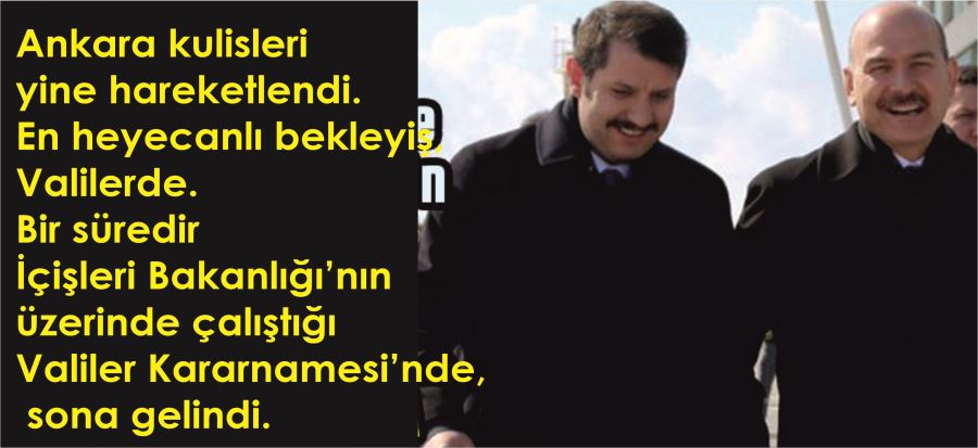 VALİLER KARARNAMESİ YOLDA!