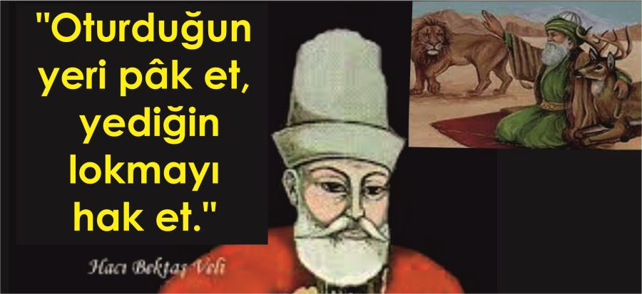 ŞAH DEDE DER Kİ;