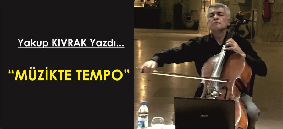 “MÜZİKTE TEMPO”