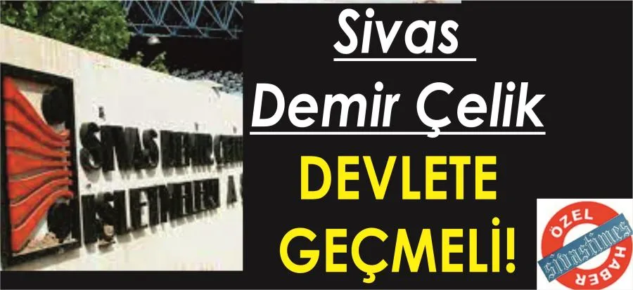 DEMİR ÇELİK ÇÖZÜM BEKLİYOR.