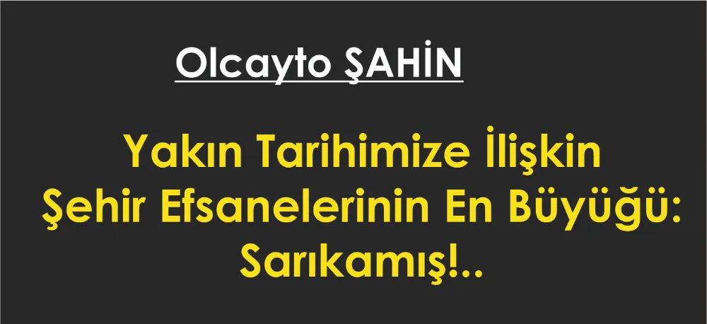 SARIKAMIŞ!..