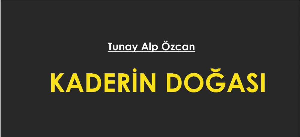 KADERİN DOĞASI