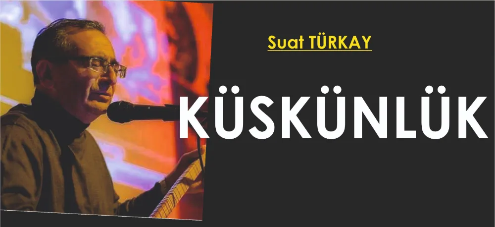 KÜSKÜNLÜK