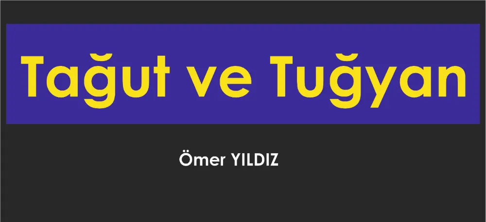 Tağut ve Tuğyan