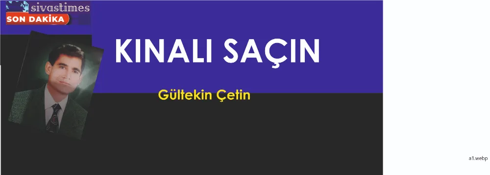 KINALI SAÇIN!