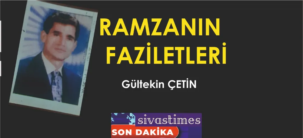 RAMAZANIN FAZİLETLERİ