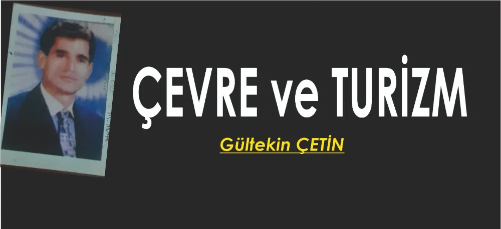 ÇEVRE ve TURİZM